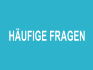 HÄUFIGE FRAGEN